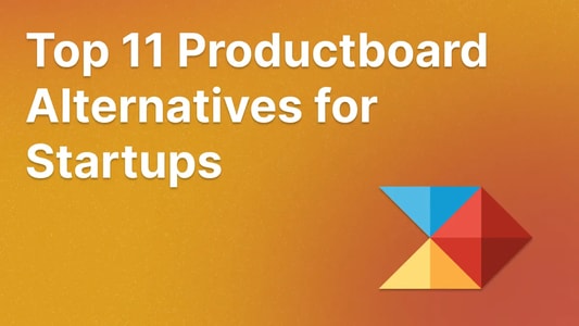 Top 11 simple and affordable alternatives to Productboard in 2023.