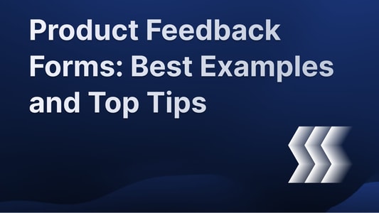 Best feedback forms to collect customer feedback and feature requests.