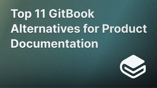 Best GitBook alternatives in 2024.