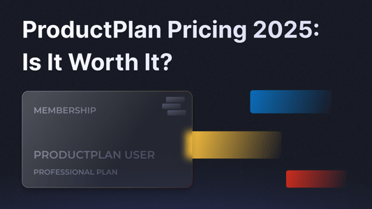 ProductPlan pricing 2025 full guide.