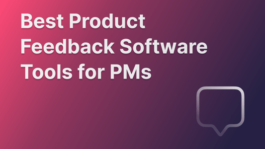 Best product feedback software tools 2025.