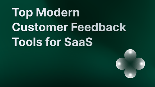 The best customer feedback tools for SaaS and startups.