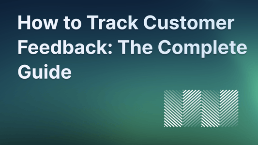 How to track customer feedback and feature requests.