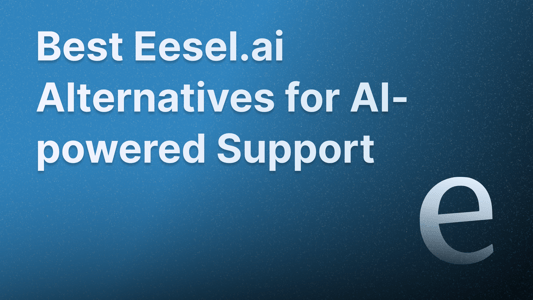 Best Eesel alternatives in 2026.