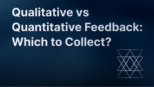 Qualitative vs quantitative feedback comparison and guide.