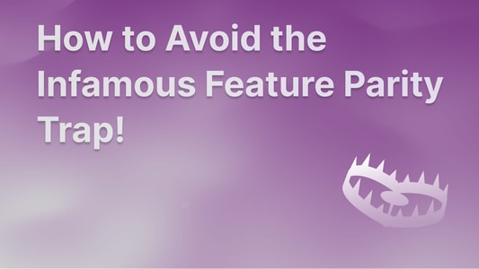Feature parity definition and guide.