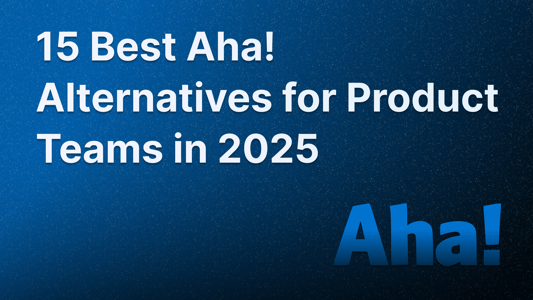 The Best Aha alternatives for 2025