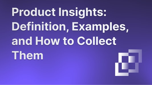 Product insights guide.