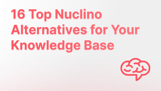 Best Nuclino alternatives for 2025.