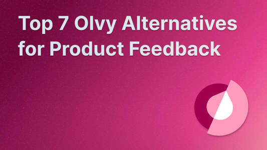 Best Olvy alternatives for product managers.