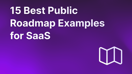 Public roadmap examples for SaaS.