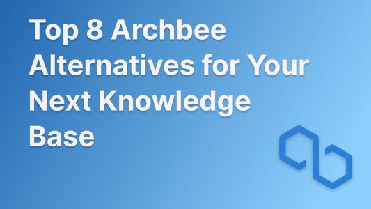 Best Archbee alternatives for 2025.