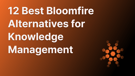 top Bloomfire alternatives for help centers.
