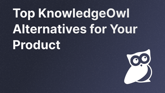 Best KnowledgeOwl alternatives for help center.
