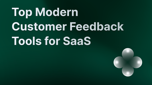 The best customer feedback tools for SaaS and startups.
