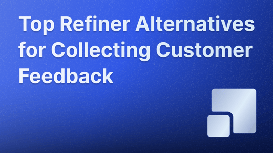 Best Refiner alternatives for surveys and feedback collection.