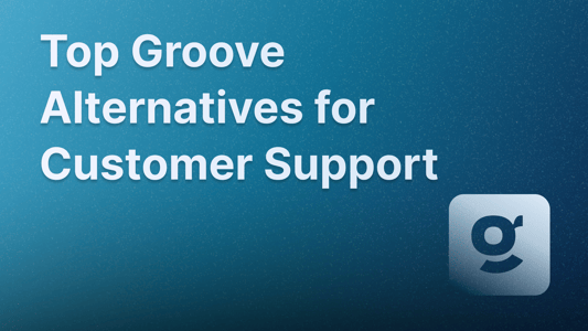 Best Groove alternatives for customer support.