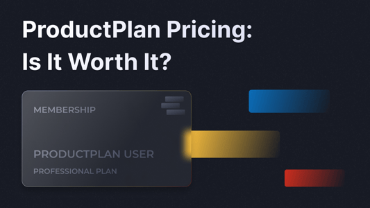ProductPlan pricing 2026 full guide.